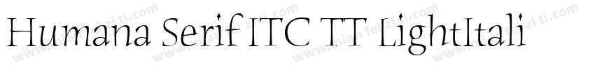Humana Serif ITC TT LightItalic字体转换